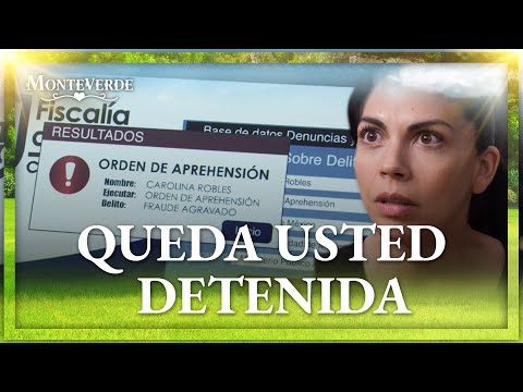 Carolina es detenida y su futuro está en peligro | Monteverde 4/4 | Capítulo 62